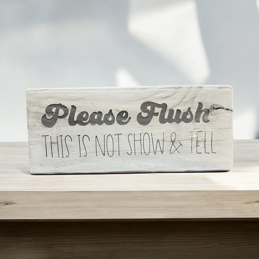 Please Flush.. Shelf Sitter Sign