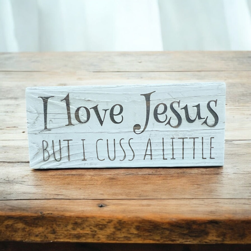 I Love Jesus... Shelf Sitter Sign