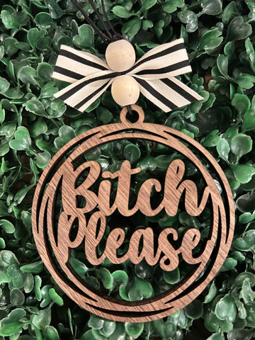 "Bitch Please" Car Charm