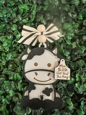 "Moo Bitch, Get out the Hay" Cow Car Charm