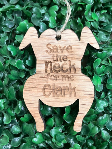 "Save the Neck for Me" Christmas Ornament