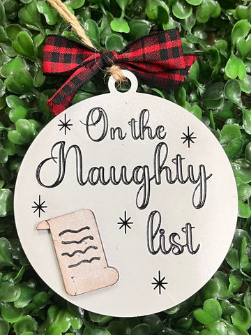 "On the Naughty List" Christmas Ornament