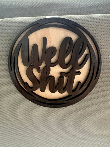 "Well Shit" Car Visor Clip On Charm