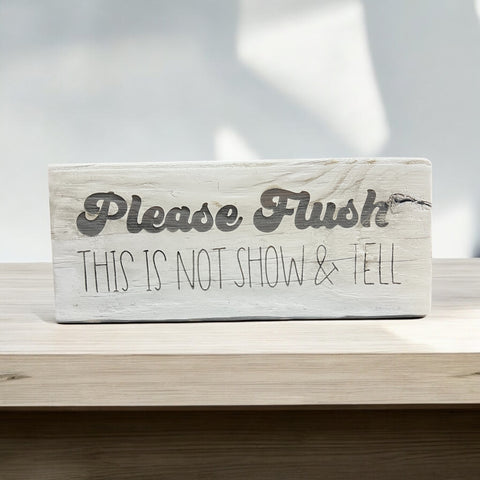 Please Flush.. Shelf Sitter Sign
