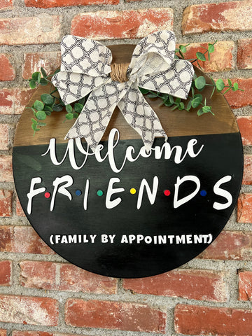 Welcome Friends, Family by Appointment Door Round