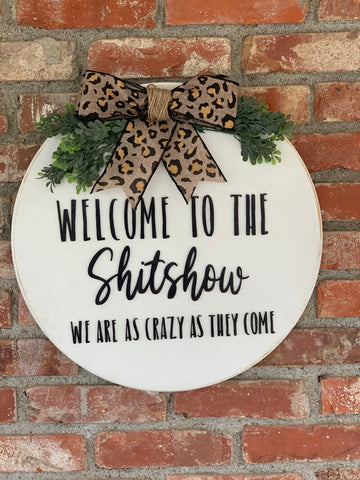 Welcome to the Shitshow, we are as crazy as they come! Door Round